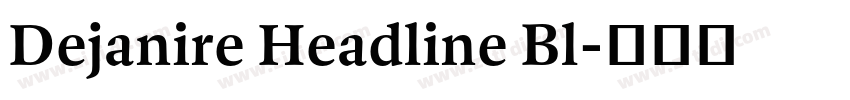 Dejanire Headline Bl字体转换